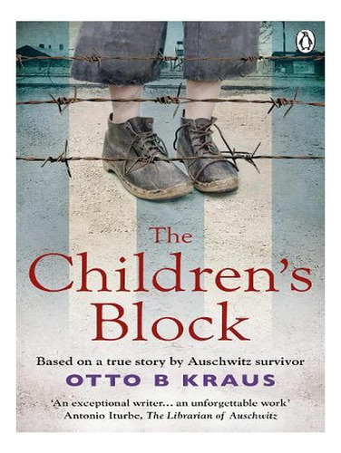 The Children's Block: Based On A True Story By An Ausc. Ew01