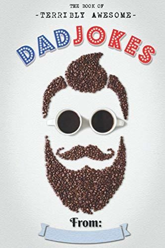 Book : The Book Of Terribly Awesome Dad Jokes - Gilden, Dan