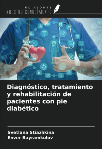 Libro: Diagnóstico, Tratamiento Y Rehabilitación De Paciente