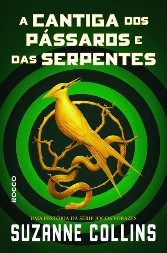 Livro Jogos Vorazes A Cantiga Dos Pássaros E Das Serpentes