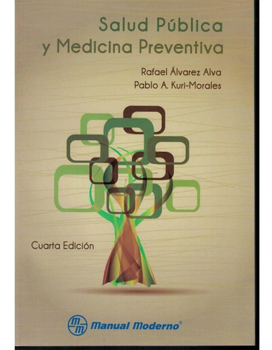 Salud Publica Y Medicina Preventiva: Salud Publica Y Medicina Preventiva, De Rafael Alvarez Alva,. Editorial Manual Moderno, Tapa Blanda, Edición 1 En Español, 2012