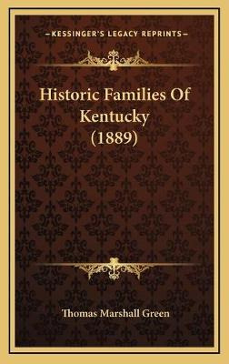 Libro Historic Families Of Kentucky (1889) - Thomas Marsh...