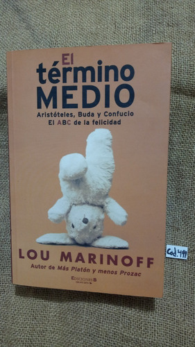 Lou Marinoff / El Término Medio