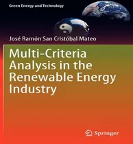 Comprar Libro Multi Criteria Analysis In The Renewable Energy Ind...