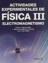 Comprar Actividades Experimentales De Fisica 3 - Aguirre Velez, Posa