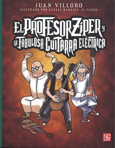 El Profesor Ziper Y La Fabulosa Guitarra Electrica - Villoro