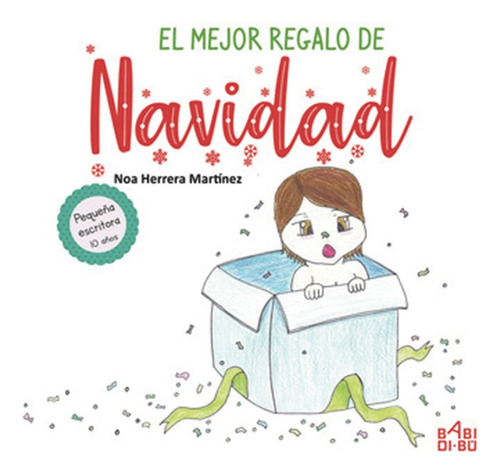 El Mejor Regalo De Navidad, De Herrera Martínez, Noa. Editorial Babidi-bú, Tapa Blanda En Español
