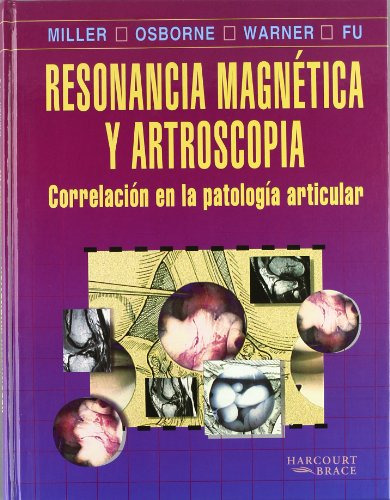 Libro Resonancia Magnetica Y Artroscopia : Correlacion En La