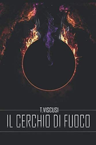 Libro: Il Cerchio Di Fuoco (italian Edition)