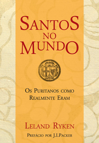 Santos no Mundo, de Ryken, Leland. Editora Missão Evangélica Literária, capa mole em português, 1900