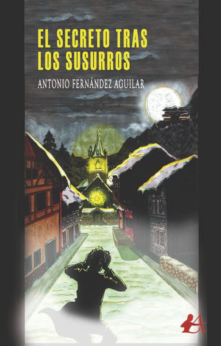 El Secreto Tras Los Susurros, De Fernández Aguilar, Antonio. Editorial Adarve, Tapa Blanda En Español