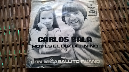 Carlos Bala Hoy Es El Dia Del Niño Simple / Kktus