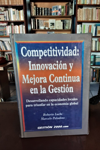 Competitividad: Innovación Y Mejora Continua En La Gestión.