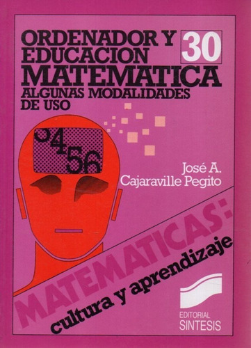Ordenador Y Educacion Matematica Jose A Cajaraville 