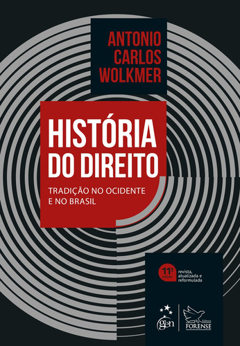 História do Direito - Tradição no Ocidente e no Brasil, de Antonio Carlos Wolkmer. Editora Forense Ltda., capa mole em português, 2019