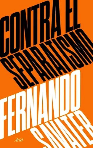 Contra El Separatismo - Savater Fernando