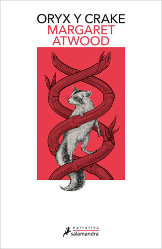 Oryx y Crake, de Margaret Atwood. Narrativa Editorial Salamandra, tapa blanda en español, 2021