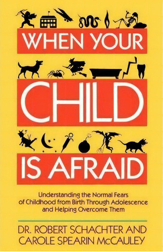 When Your Child Is Afraid, De Schachter. Editorial Simon & Schuster, Tapa Blanda En Inglés
