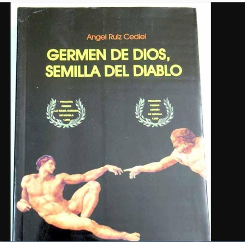 Germen De Dios  Semilla Del Diablo  Angel Ruiz Cediel 
