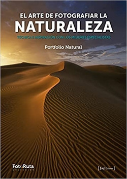 Libro El Arte De Fotografiar La Naturaleza. Técnica Inspirac