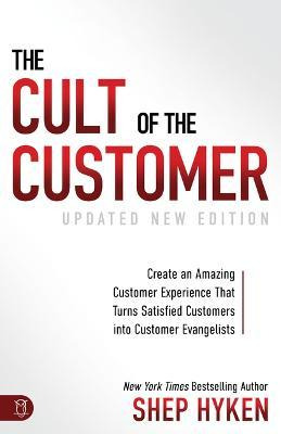 Libro The Cult Of The Customer : Create An Amazing Custom...