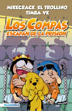 Libro Los Compas 2 Escapan De La Prisión (color)