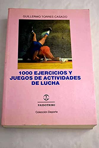 Libro 1000 Ejercicios Y Juegos De Actividad De Lucha De Alva