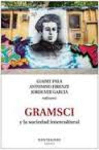 Libro - Gramsci Y La Sociedad Intercultural, De Pala, Firen