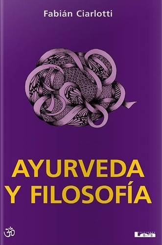 Ayurveda Y Filosofia - Fabian Ciarlotti