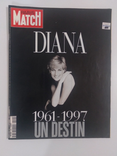 Paris Match. Diana. 1961-1997. Un Destin