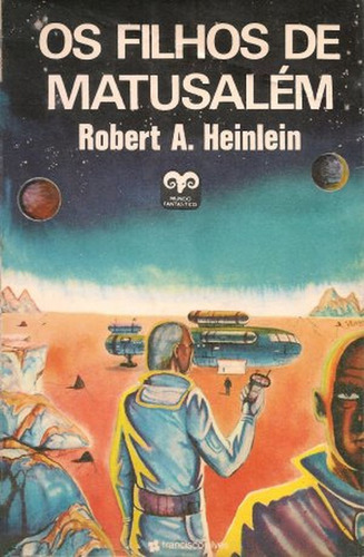 Os Filhos De Matusalém De Robert A. Heinlein Pela Francis... (Usado)