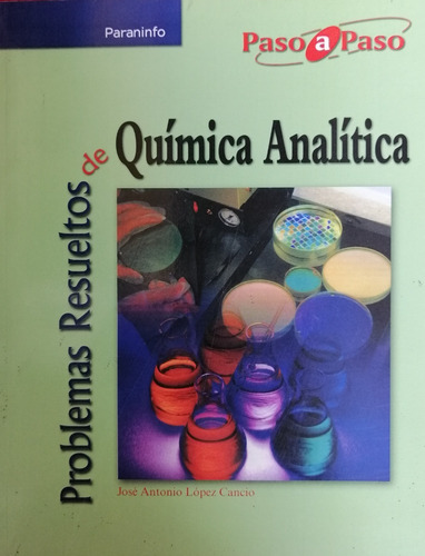 Problemas Resueltos De Quimica Analitica Paso A Paso J Lopez
