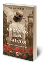Comprar Geranios En El Balcón - Carolina Pobla  - Novela Romantica