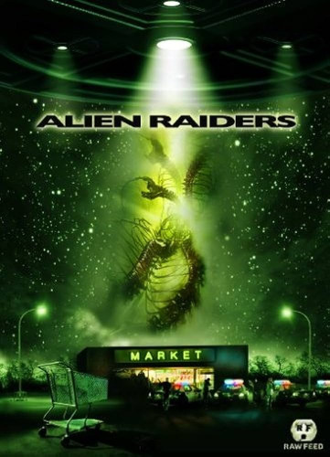 Alien Raiders / Dvd / Carlos Bernard,courtney Ford,derek Bas