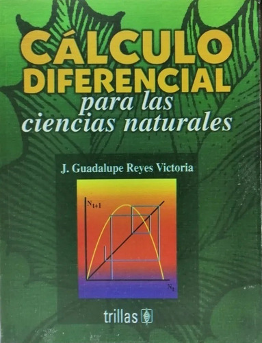 Libro Cálculo Diferencial Para Las Ciencias Naturale Trillas