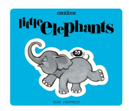 Libro Little Elephants / Elefantitos - Susie Jaramillo