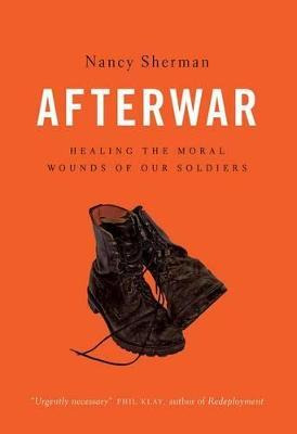 Libro Afterwar : Healing The Moral Wounds Of Our Soldiers...