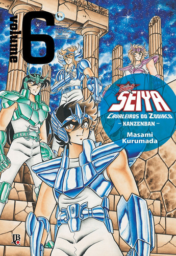 Cavaleiros do Zodíaco - Saint Seiya Kanzenban - Vol. 6, de Kurumada, Masami. Japorama Editora e Comunicação Ltda, capa dura em português, 2017