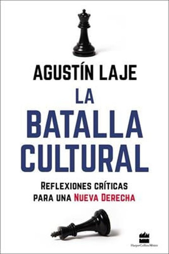 La Batalla Cultural - Agustín Laje