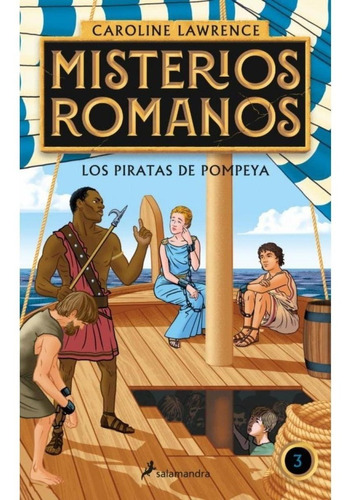 Piratas De Pompeya (misterios Romanos 3) -caroline Lawrence