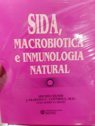 Sida, Macrobiotica E Inmunologia Natural