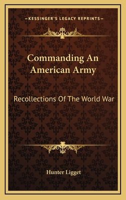 Libro Commanding An American Army: Recollections Of The W...