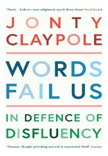 Words Fail Us - Jonty Claypole. Eb04