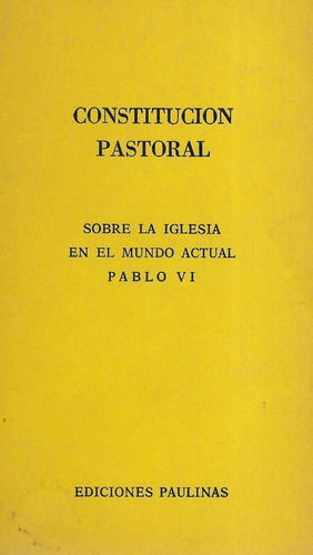 Constitución Pastoral Sobre Iglesia Mundo Actual / Pablo V I