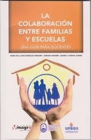 La Colaboracion Entre Familias Y Escuelas, - A Una Guía...