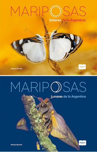 Mariposas Solares Y Lunares De La Argentina - Matias Buratti