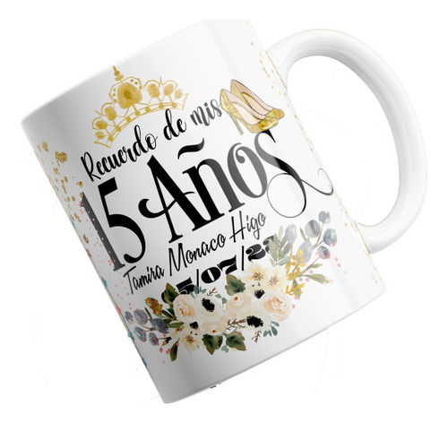 Taza Personalizada Mis 15 Años, Mis Quince Años Nro19