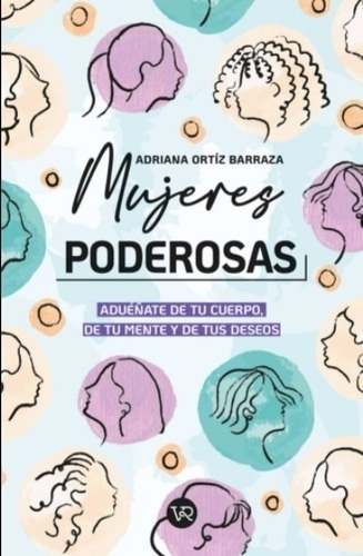 Mujeres Poderosas - Adriana Ortiz Barraza - V&r - Libro