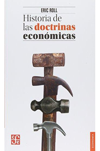 Libro Historia De Las Doctrinas Economicas,  Eric Roll