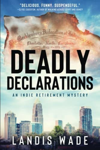 Book : Deadly Declarations - Wade, Landis